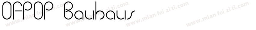 OFPOP Bauhaus字体转换